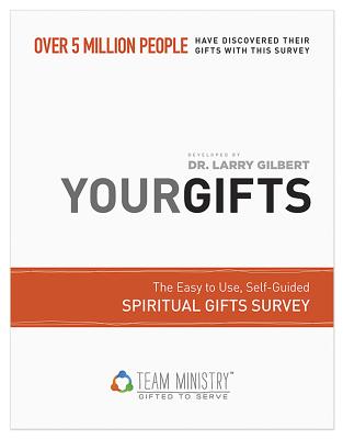 100-Pack Your Gifts: Spiritual Gifts Survey: Discover Your Gifts with This Easy to Use, Self-Guided Spiritual Gifts Survey Used by Over 5 Million People - Gilbert, Larry