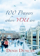 100 Prayers Where You Are