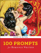 100 Prompts for Romance Writers