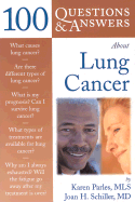 100 Q&A about Lung Cancer - Parles, Karen, and Schiller, Joan H, and Parles Karen