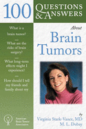 100 Questions & Answers about Brain Tumors