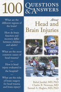 100 Questions & Answers about Head and Brain Injuries