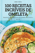 100 Receitas Incrveis de Omeleta