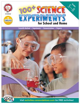 100+ Science Experiments for School and Home, Grades 5 - 8 - Mark Twain Media (Compiled by)