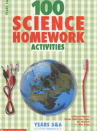 100 Science Homework Activities for Years 5 and 6 - Mallinson-Yates, Karen, and Hibbard, Clifford, and Rugg, Tom