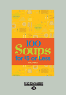 100 Soups for $5 or Less