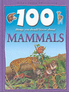 100 Things About Mammals - Johnson, Jinny