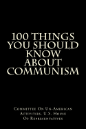 100 Things You Should Know about Communism