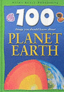 100 Things You Should Know About Planet Earth