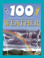 100 Things You Should Know About Weather