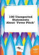 100 Unexpected Statements About "Fever Pitch"