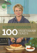 100 Vegetarian Feasts