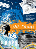100 Ways: A Guide to Visual Communication and Design