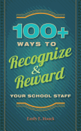 100+ Ways to Recognize & Reward Your School Staff