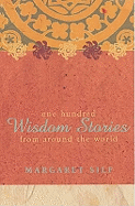100 Wisdom Stories: From Around the World