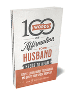 100 Words of Affirmation Your Husband/Wife Needs to Hear Bundle