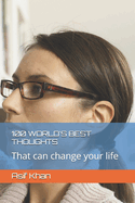 100 World's Best Thoughts: That can change your life