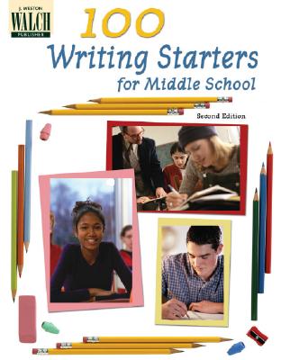 100 Writing Starters for Middle School - Bourman, Ann