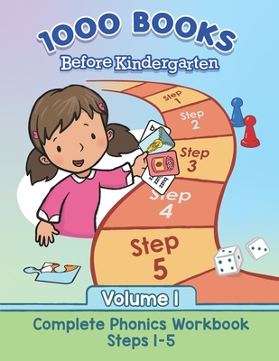 1000 Books Before Kindergarten: Complete Phonics (Volume I) - Borghese, Mark, and Luh, Jordan S