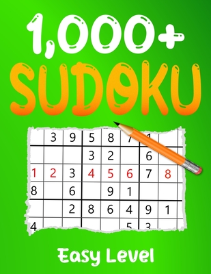 1000+ Easy Sudoku Puzzle Book: Puzzles with Solutions for Adults - Deloach, Collin