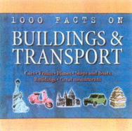 1000 Facts on Buildings and Transport - Farndon, John