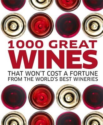 1000 Great Wines That Won't Cost a Fortune - DK