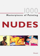 1000 Masterpieces of Painting Nudes - Vigue, Jordi (Editor), and Rodriguez, Ramon (Editor)