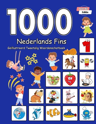 1000 Nederlands Fins Gellustreerd Tweetalig Woordenschatboek (Zwart-Wit Editie): Dutch Finnish Language Learning - Schmidt, Annie