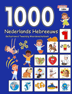 1000 Nederlands Hebreeuws Gellustreerd Tweetalig Woordenschatboek (Zwart-Wit Editie): Dutch Hebrew Language Learning