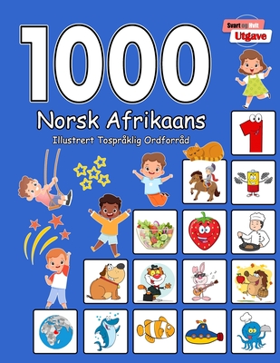 1000 Norsk Afrikaans Illustrert Tosprklig Ordforrd (Svart og Hvit Utgave): Norwegian-Afrikaans Language Learning - Aragon, Carol