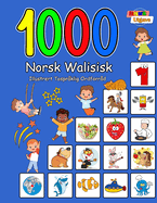1000 Norsk Walisisk Illustrert Tospr?klig Ordforr?d (Fargerik Utgave): Norwegian Welsh Language Learning