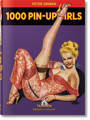 1000 Pin-Up Girls - Taschen (Editor)