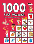 1000 Polski Hiszpa ski Ilustrowane Dwuj zyczne Slownictwo (Wydanie Czarno-Biale): Polish Spanish Language Learning