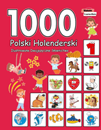 1000 Polski Holenderski Ilustrowane Dwuj zyczne Slownictwo (Wydanie Czarno-Biale): Polish Dutch Language Learning