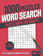 1000 Word Search Puzzle Book for Adults: Big Puzzlebook with Word Find Puzzles for Seniors, Adults and all other Puzzle Fans - Vol 2
