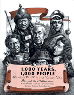 1000 Years, 1000 People: The Men and Women Who Charted the Course of History for the Last Millennium - Bowers, Barbara