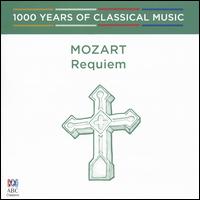 1000 Years of Classical Music, Vol. 25: The Classical Era - Mozart: Requiem - Nigel Crocker (trombone); Paul McMahon (tenor); Sally-Anne Russell (mezzo-soprano); Sara Macliver (soprano);...