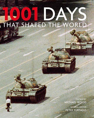 1001 Days That Shaped Our World - Furtado, Peter