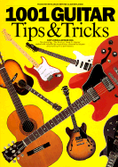1001 Guitar Tips & Tricks - Music Sales Corporation, and Jones, Andy, and Dick, Arthur