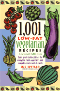 1001 Low-fat Vegetarian Recipes - Spitler, Sue, and Yoakam, Linda R.