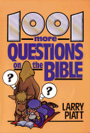 1001 More Questions on Bible