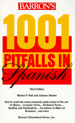 1001 Pitfalls in Spanish - Holt, Marion P, and Dueber, Julianne