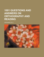 1001 Questions and Answers on Orthography and Reading