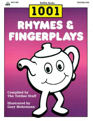 1001 Rhymes and Fingerplays - Totline Publications (Compiled by)