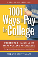 1001 Ways to Pay for College - Tanabe, Gen, and Tanabe, Kelly Y