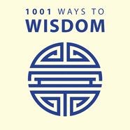 1001 Ways to Wisdom