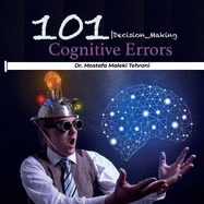 101 Cognitive Errors: Decision Making