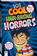 101 Cool Hair-Raising Horrors