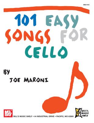 101 Easy Songs for Cello - Joe Maroni