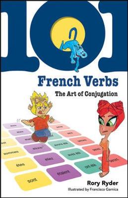 101 French Verbs: The Art of Conjugation - Ryder, Rory, and Ryder Rory